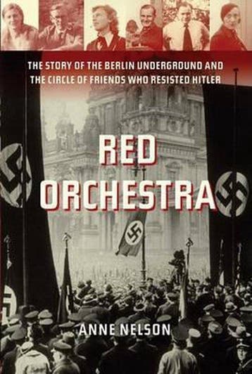 Red Orchestra - Anne Nelson 9781400060009, Verzenden, Gelezen, Anne Nelson
