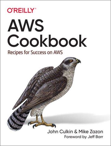 AWS Cookbook - John Culkin 9781492092605, Verzenden, Gelezen, John Culkin