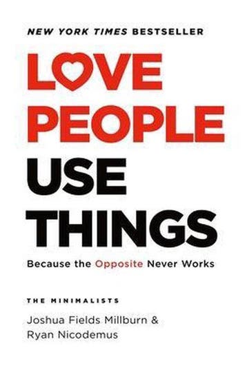 Love People, Use Things - Joshua Fields Millburn, Verzenden, Zo goed als nieuw, Joshua Fields Millburn