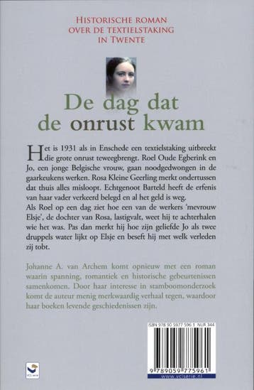De dag dat de onrust kwam 9789059775961, Boeken, Streekboeken en Streekromans, Verzenden, Zo goed als nieuw, Johanne A. van Archem