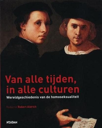 Van alle tijden, in alle culturen | 9789046801406 | ALDRICH,, Boeken, Wetenschap, Zo goed als nieuw