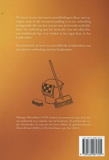 Huis-houden van het leven 9789460081705 Monique Wortelboer, Verzenden, Zo goed als nieuw, Monique Wortelboer