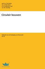 Circulair bouwen / Preadviezen voor de Vereniging voor, Verzenden, Zo goed als nieuw, C.W. Backes