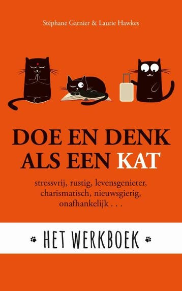 Doe en denk als een kat - Stephane Garnier 9789021571416, Boeken, Verzenden, Zo goed als nieuw, Stephane Garnier