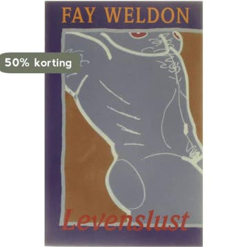 Levenslust - Fay Weldon 9789025400316, Verzenden, Gelezen, Fay Weldon