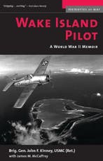 Wake Island Pilot | 9781574887365 | John F. Kinney ; James, Zo goed als nieuw, John F. Kinney ; James M. McCaffrey