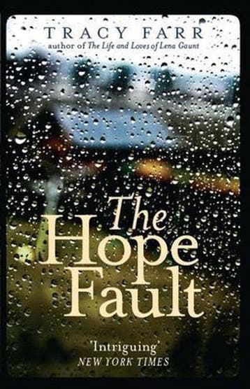 The Hope Fault - Tracy Farr 9781910709436, Verzenden, Zo goed als nieuw, Tracy Farr
