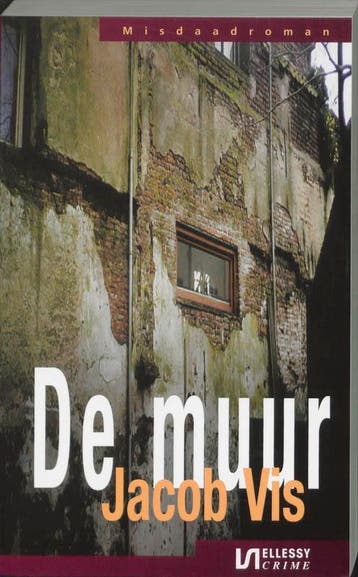 DE MUUR - Jacob Vis 9789076968179, Verzenden, Zo goed als nieuw, Jacob Vis