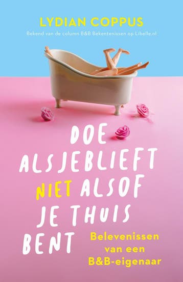 Doe Alsjeblieft (Niet) Alsof Je Thuis Bent | Lydian Coppus, Ophalen of Verzenden, Nieuw, Lydian Coppus