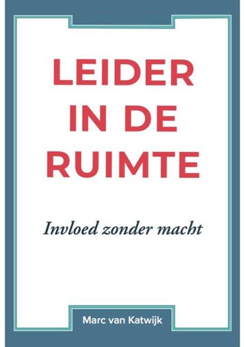Leider In De Ruimte | Marc Katwijk | Nieuw, Ophalen of Verzenden, Nieuw, Marc Katwijk