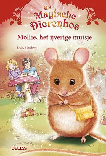 Mollie, het ijverige muisje / Het magische dierenbos, Boeken, Kinderboeken | Jeugd | onder 10 jaar, Verzenden, Zo goed als nieuw