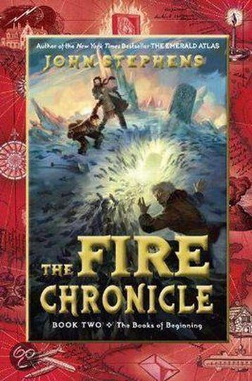 The Books of Beginning 02. The Fire Chronicle - John, Verzenden, Gelezen, John Stephens