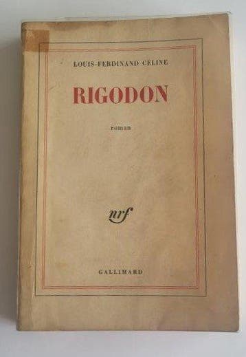 Louis Ferdinand Céline - Rigodon [exemplaire unique annoté]