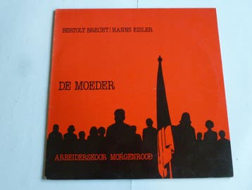 Bertolt Brecht , Hanns Eisler - De Moeder / Arbeidskoor Morg, Ophalen of Verzenden, Zo goed als nieuw