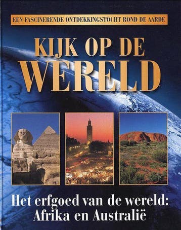 Het erfgoed van de wereld: Afrika en Australie 9789051087307, Boeken, Verzenden, Zo goed als nieuw, Harry Naus