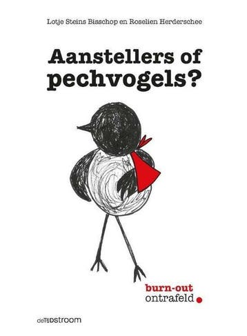 9789058983442 Aanstellers of pechvogels? | Tweedehands, Verzenden, Zo goed als nieuw, Lotje Steins Bisschop