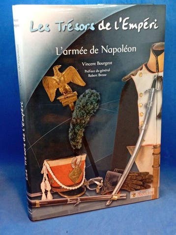 Les Tresors De lEmperi: Larmee De Napoleon - 2006