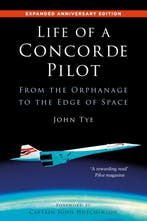 9781803999784 Life of a Concorde Pilot John Tye, Boeken, Verzenden, Nieuw, John Tye