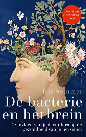 De Bacterie En Het Brein | Iris Sommer | Nieuw, Ophalen of Verzenden, Nieuw, Iris Sommer