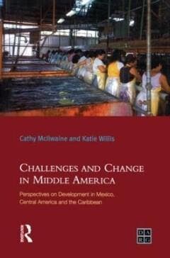Challenges and Change in Middle America:Perspectives on, Verzenden, Zo goed als nieuw, Willis Katie