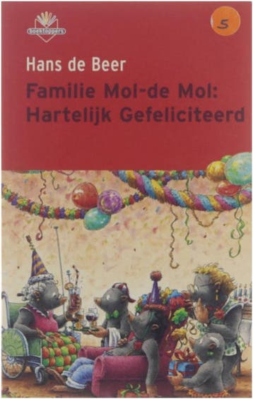 Familie Mol-de Mol : hartelijk gefeliciteerd 9789034512673, Verzenden, Gelezen, Hans de Beer