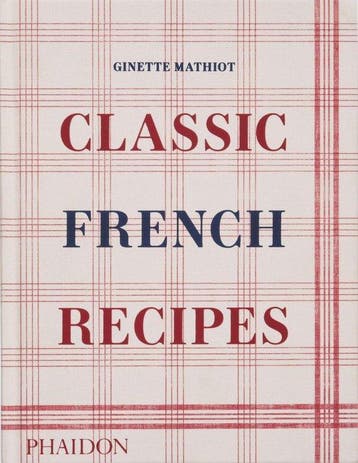 9781838666798 Classic French Recipes Ginette Mathiot, Verzenden, Nieuw, Ginette Mathiot