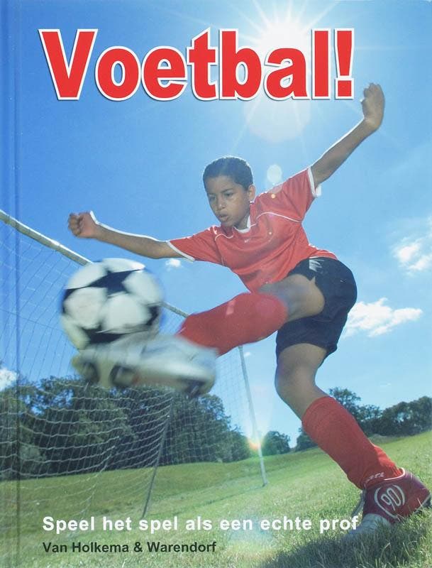 Voetbal! 9789047501633 Mark Drabwell, Boeken, Kinderboeken | Jeugd | 10 tot 12 jaar, Zo goed als nieuw, Verzenden
