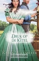 Druk op de ketel - Karen Witemeyer 9789077669891, Verzenden, Gelezen, Karen Witemeyer