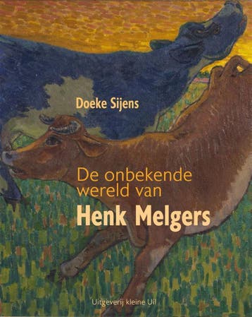 De Onbekende Wereld Van Henk Melgers | Doeke Sijens | Nieuw, Ophalen of Verzenden, Nieuw, Doeke Sijens