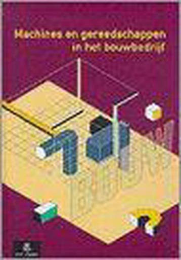 Machines en gereedschappen in het bouwbedrijf 9789040108853, Boeken, Schoolboeken, Verzenden, Zo goed als nieuw, G.P.C.M. Beerens