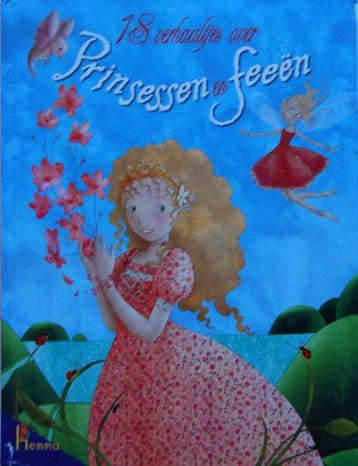18 verhaaltjes over Prinsessen en Feeën 9789041218209, Boeken, Verzenden, Gelezen