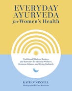 9781645471684 Everyday Ayurveda for Womens Health, Verzenden, Nieuw, Kate O'Donnell