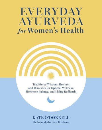 9781645471684 Everyday Ayurveda for Womens Health, Boeken, Verzenden, Nieuw, Kate O'Donnell