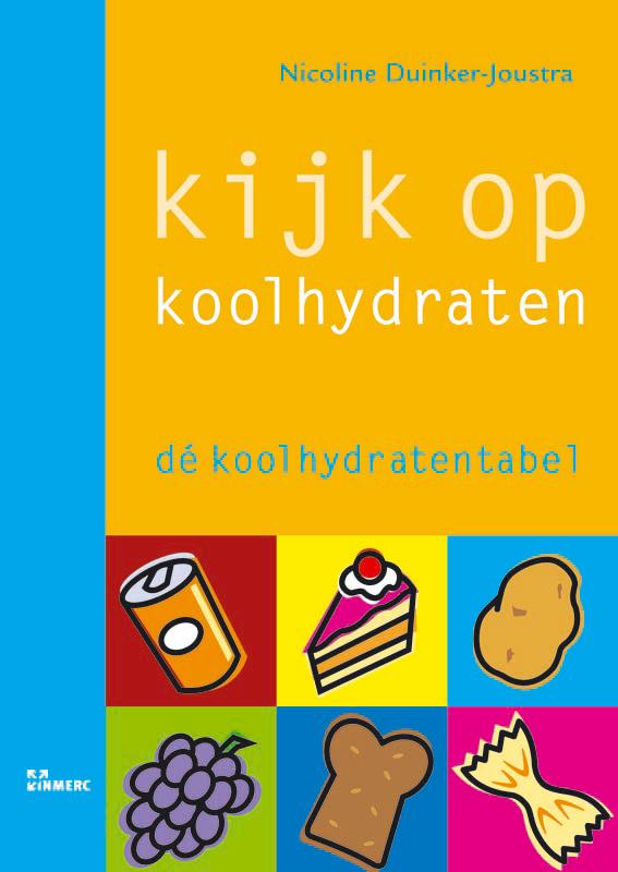 Kijk op koolhydraten 9789066116641 N. Duinker-Joustra, Boeken, Kookboeken, Gelezen, Verzenden