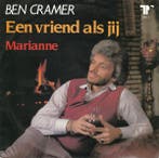 vinyl single 7 inch - Ben Cramer - Een Vriend Als Jij, Verzenden, Zo goed als nieuw
