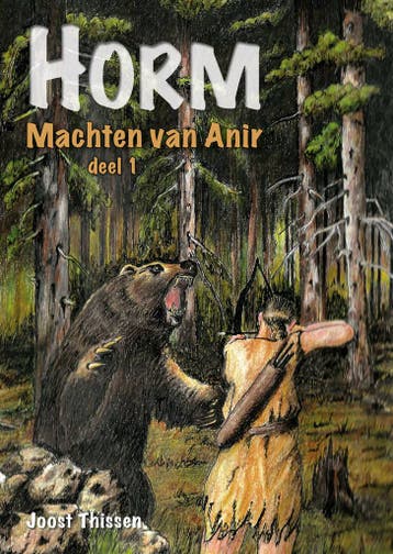 Horm / Machten van Anir / 1 - Joost Thissen 9789493275928, Boeken, Verzenden, Zo goed als nieuw, Joost Thissen