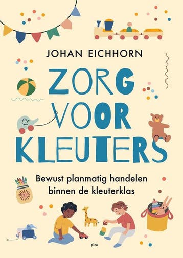 9789493336230 Zorg voor kleuters Johan Eichhorn, Verzenden, Nieuw, Johan Eichhorn