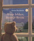 Slaap lekker, Beertje Brom / Vriendjes van Leopold, Boeken, Kinderboeken | Kleuters, Verzenden, Zo goed als nieuw, Q. Buchholz