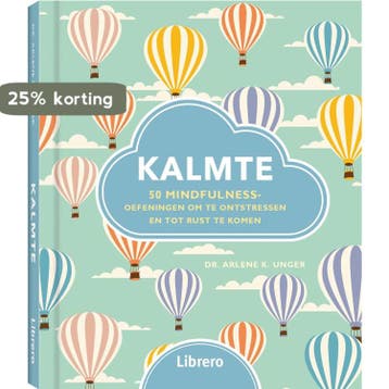 Kalmte 9789463591034 Dr. Arlene K. Unger, Verzenden, Gelezen, Dr. Arlene K. Unger