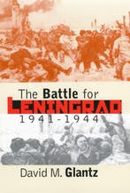 The Battle for Leningrad, 1941-1944 9780700612086, Verzenden, Gelezen, David M. Glantz