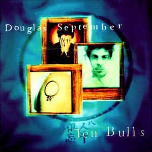cd - Douglas September - Ten Bulls, Verzenden, Zo goed als nieuw