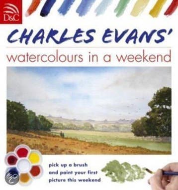 Charles Evans Watercolours in a Weekend - Charles Evans, Verzenden, Gelezen, Charles Evans