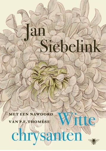 Witte Chrysanten | Jan Siebelink | Nieuw, Ophalen of Verzenden, Nieuw, Jan Siebelink
