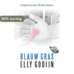 Blauw Gras 9789492115799 Elly Godijn, Verzenden, Zo goed als nieuw, Elly Godijn
