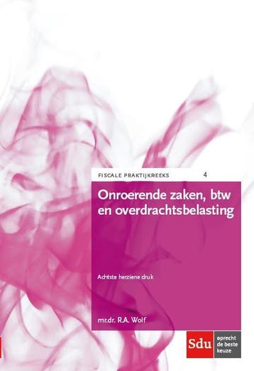 Onroerende zaken, btw en overdrachtsbelasting / Fiscale, Verzenden, Zo goed als nieuw, R.A. Wolf
