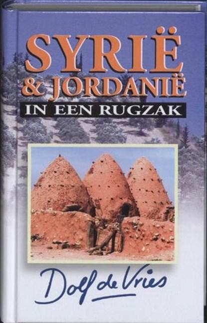 Syrie en Jordanie in een rugzak | 9789041023247 | VRIES, D., Boeken, Literatuur, Zo goed als nieuw