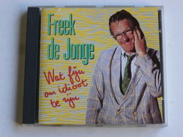 Freek de Jonge - Wat fijn om idioot te zijn, Ophalen of Verzenden, Zo goed als nieuw
