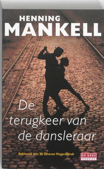 De terugkeer van de dansleraar - Henning Mankell, Verzenden, Zo goed als nieuw, Henning Mankell