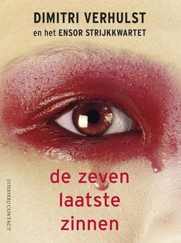 zeven laatste zinnen | 9789025435400 | Dimitri Verhulst ;, Ophalen of Verzenden, Zo goed als nieuw, Dimitri Verhulst ; Ensor Strijkkwartet