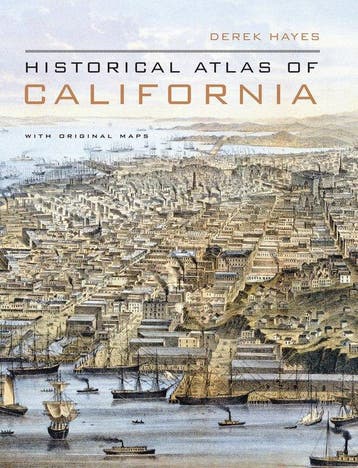 Historical Atlas of California - Derek Hayes 9780520252585, Boeken, Verzenden, Zo goed als nieuw, Derek Hayes